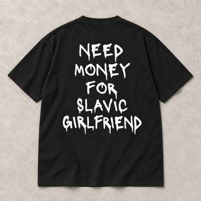 Need Money Slavic Edition Oversized Shirt